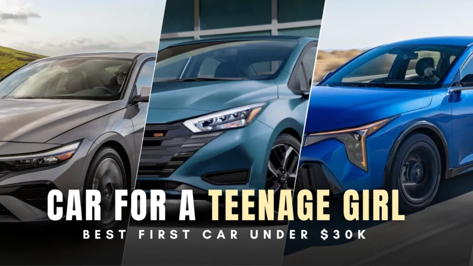 10 Best First Car for a Teenage Girl In 2025 Under 30K