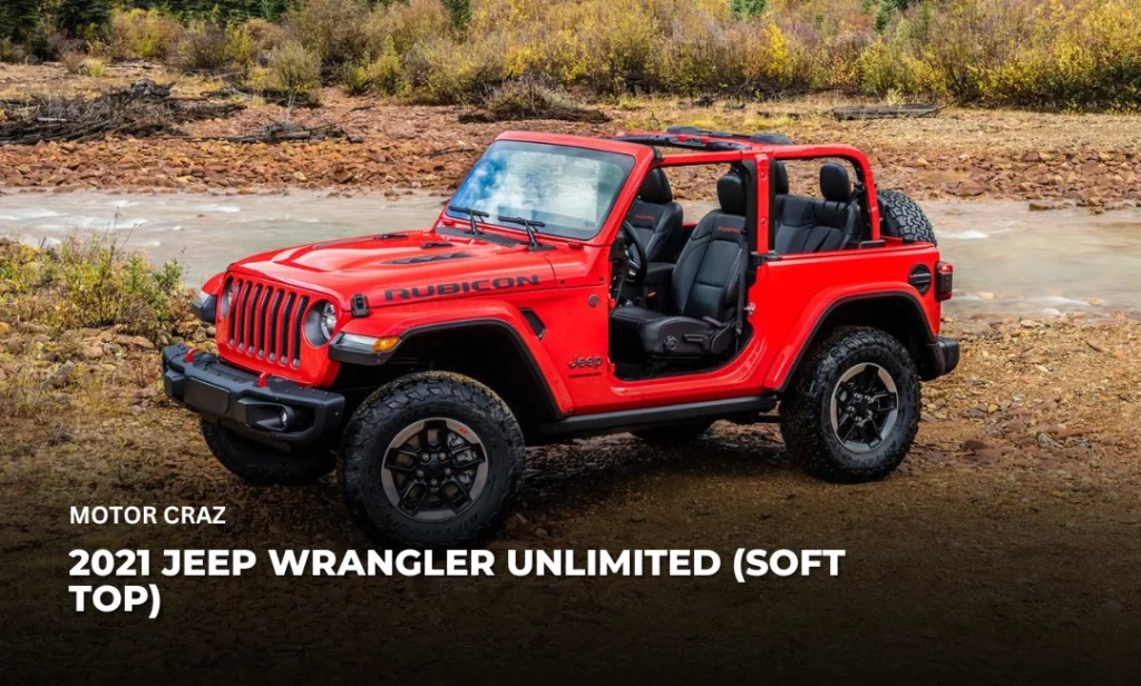 2021 Jeep Wrangler Unlimited (Soft Top)