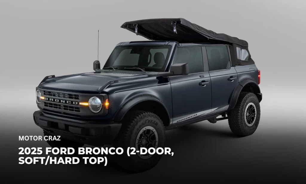 2025 Ford Bronco (2-door, soft_hard top)