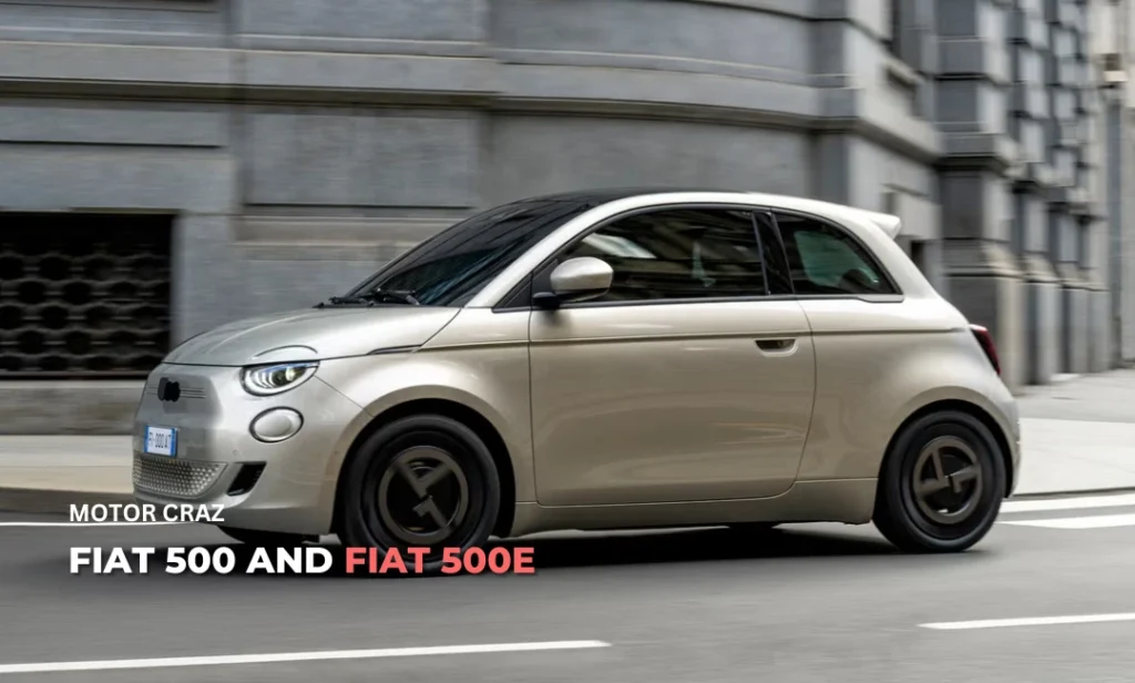 Fiat 500 and Fiat 500e