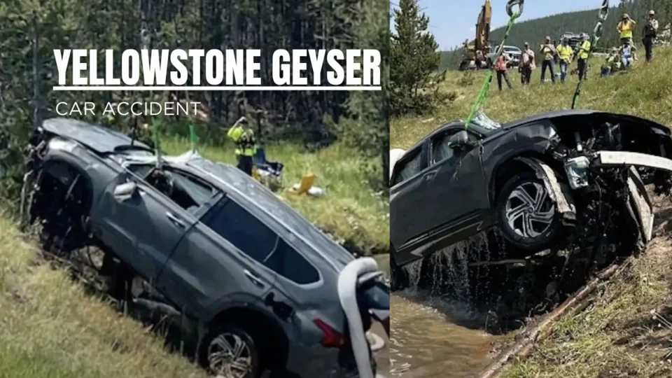 Insider’s Look at the Yellowstone Geyser Car Accident