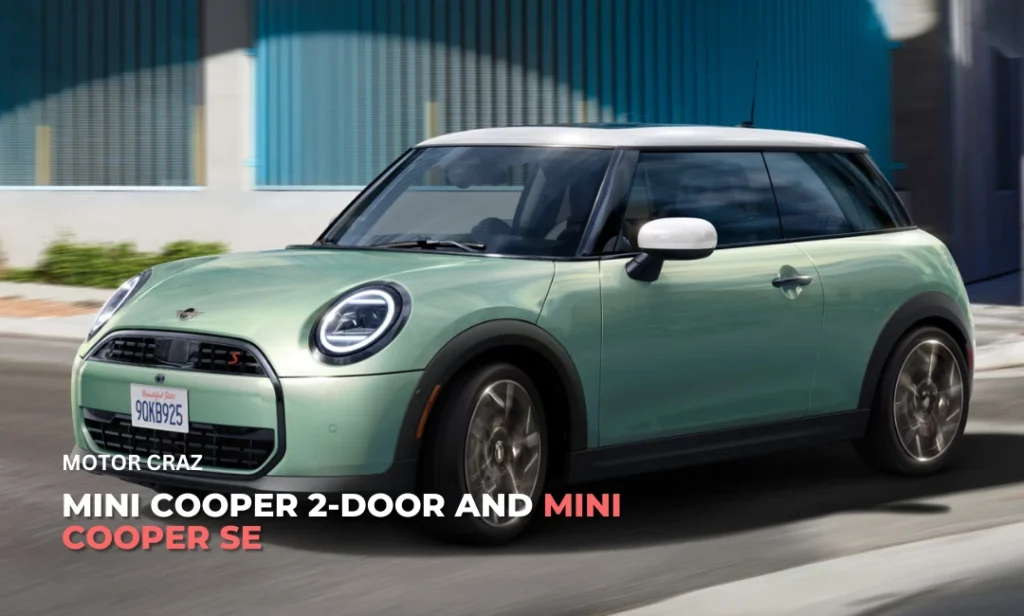MINI Cooper 2-Door and MINI Cooper SE