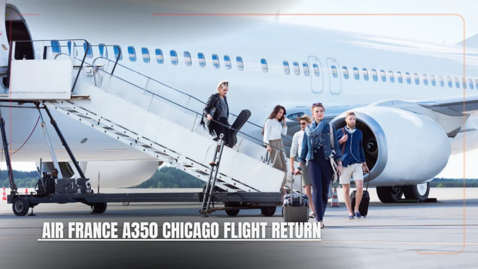 air france a350 chicago flight return