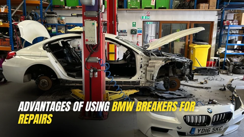 Advantages of Using BMW Breakers for Repairs